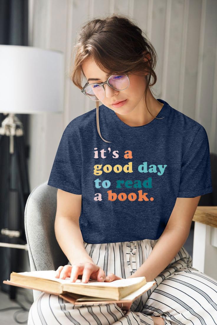 Teacher Shirts Women It's a Good Day to Read a Book Letter Print Graphic Tee Reading Book Shirt Book Lovers Gift Tops Dark Blue