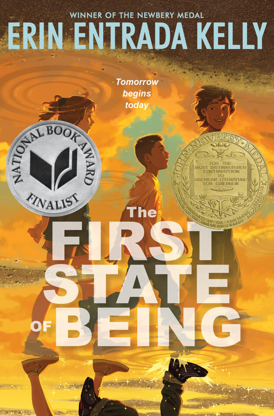 The First State of Being: A Time-Travel Adventure Novel about Friendship and First Love―a Newbery Medal Winner